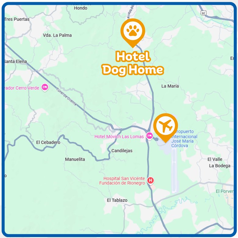 Mapa de ubicación de Dog Home en Guarne, vía Guarne, cerca al Aeropuerto José María Córdova